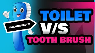 Toilet and Tooth Brush [upl. by Merchant]