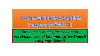 Communicative English Language Skills II vocabulary part one [upl. by Eeryt]