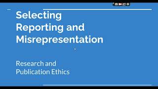 Selective Reporting and Misrepresentation of data Research and Publication ethics Phd coursework [upl. by Nohs6]