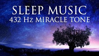 The Best SLEEP Music  432hz  Healing Frequency  Deeply Relaxing  Raise Positive Vibrations [upl. by Auhsaj]