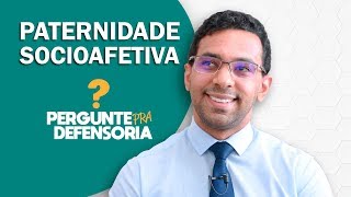 Paternidade socioafetiva O que é Como fazer o reconhecimento [upl. by Atnahsa726]